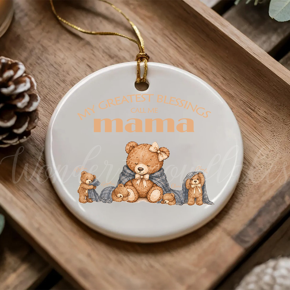 Personalized "My Greatest Blessings" Mama Bear Ornament – Custom Mother's Keepsake