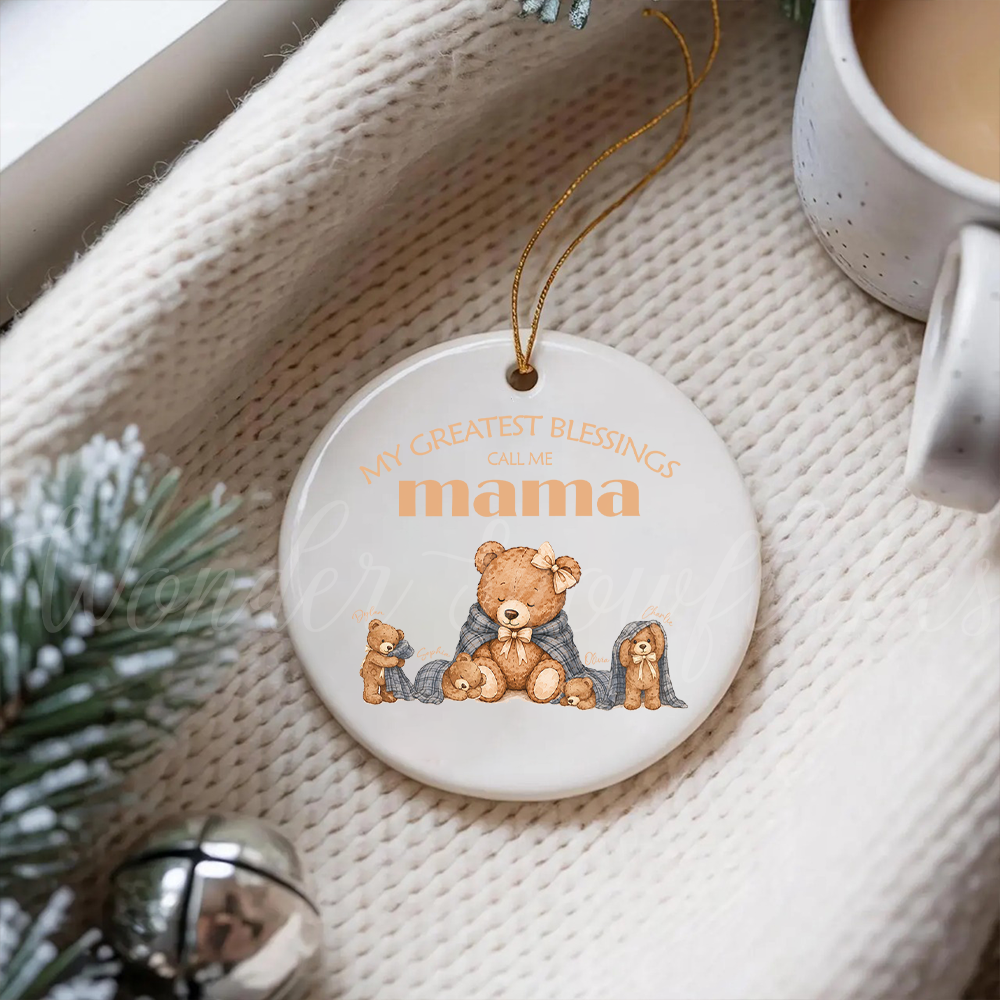 Personalized "My Greatest Blessings" Mama Bear Ornament – Custom Mother's Keepsake