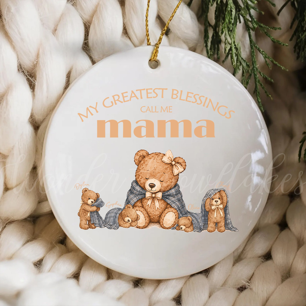 Personalized "My Greatest Blessings" Mama Bear Ornament – Custom Mother's Keepsake